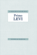 Understanding Primo Levi