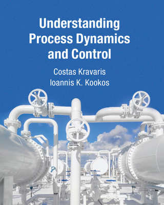 Understanding Process Dynamics and Control - Kravaris, Costas, and Kookos, Ioannis K