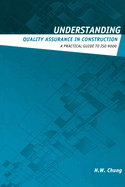 Understanding Quality Assurance in Construction: A Practical Guide to ISO 9000