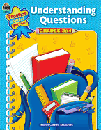 Understanding Questions, Grades 3 & 4