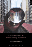Understanding Ranci�re, Understanding Modernism