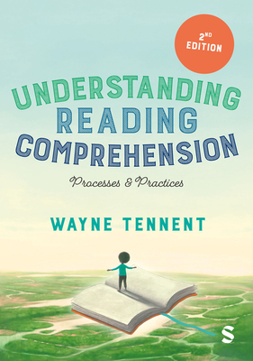 Understanding Reading Comprehension: Processes and Practices - Tennent, Wayne