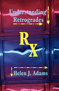 Understanding Retrogrades