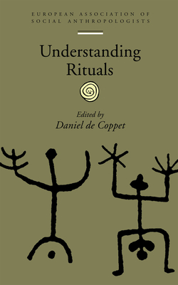 Understanding Rituals - De Coppet, Daniel (Editor)