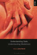 Understanding Sade, Understanding Modernism
