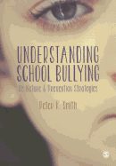 Understanding School Bullying: Its Nature and Prevention Strategies