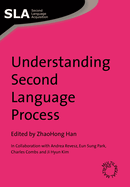 Understanding Second Language Process