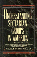 Understanding Sectarian Groups in America