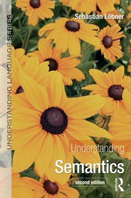 Understanding Semantics - Loebner, Sebastian