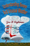 Understanding Severe and Unusual Weather