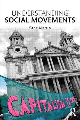 Understanding Social Movements - Martin, Greg