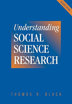 Understanding Social Science Research - Black, Thomas R