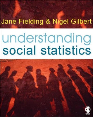 Understanding Social Statistics - Fielding, Jane L, and Gilbert, Nigel