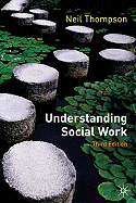 Understanding Social Work: Preparing for Practice