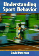 Understanding Sport Behavior