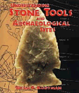 Understanding Stone Tools and Archaeological Sites