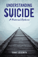 Understanding Suicide: A National Epidemic