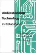 Understanding Technology in Education
