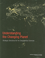 Understanding the Changing Planet: Strategic Directions for the Geographical Sciences