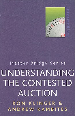 Understanding the Contested Auction - Klinger, Ron, and Kambites, Andrew