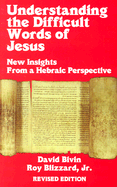 Understanding the Difficult Words of Jesus (REV)