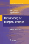 Understanding the Entrepreneurial Mind: Opening the Black Box