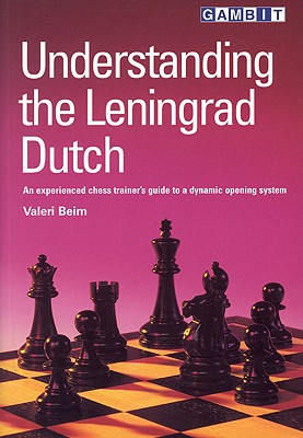 Understanding the Leningrad Dutch - Beim, Valeri, and Webb, Laurence (Translated by)