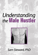 Understanding the Male Hustler