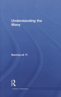 Understanding the Many - Yi, Byeong-uk