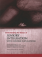 Understanding the Nature of Sensory Integration with Diverse Populations