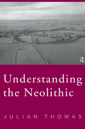 Understanding the Neolithic