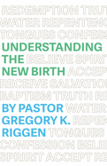 Understanding the New Birth