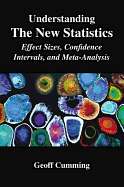 Understanding the New Statistics: Effect Sizes, Confidence Intervals, and Meta-Analysis