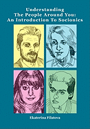 Understanding the People Around You: An Introduction to Socionics