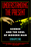 Understanding the Present