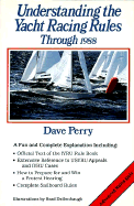 Understanding the Yacht Racing Rules Through 1988 - Perry, Dave