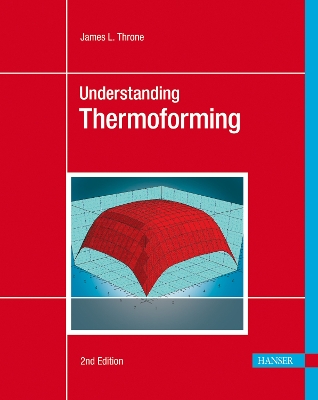 Understanding Thermoforming - Throne, James L.