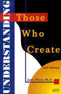 Understanding Those Who Create