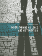 Understanding Violence and Victimization