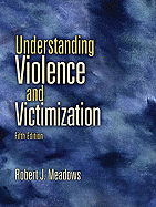 Understanding Violence and Victimization