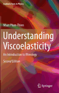 Understanding Viscoelasticity: An Introduction to Rheology