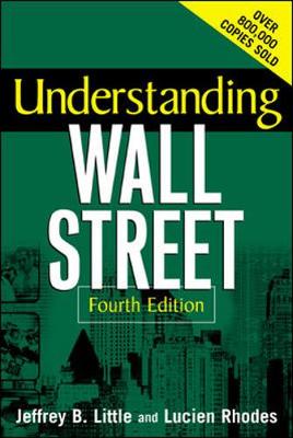 Understanding Wall Street - Little, Jeffrey B, and Little Jeffrey