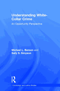 Understanding White-Collar Crime: An Opportunity Perspective