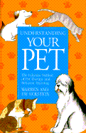 Understanding Your Pet - Eckstein, Warren, and Eckstein, Fay