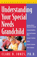 Understanding Your Special Needs Grandchild: A Grandparents' Guide