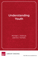 Understanding Youth: Adolescent Development for Educators