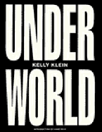 Underworld - Klein, Kelly, and Rice, Anne, Professor (Introduction by)
