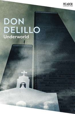Underworld - DeLillo, Don