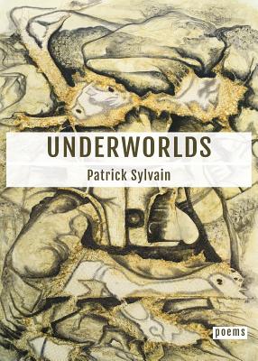 Underworlds - Sylvain, Patrick