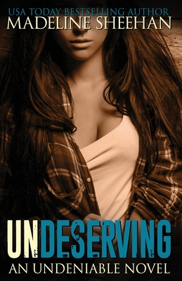 Undeserving - Sheehan, Madeline